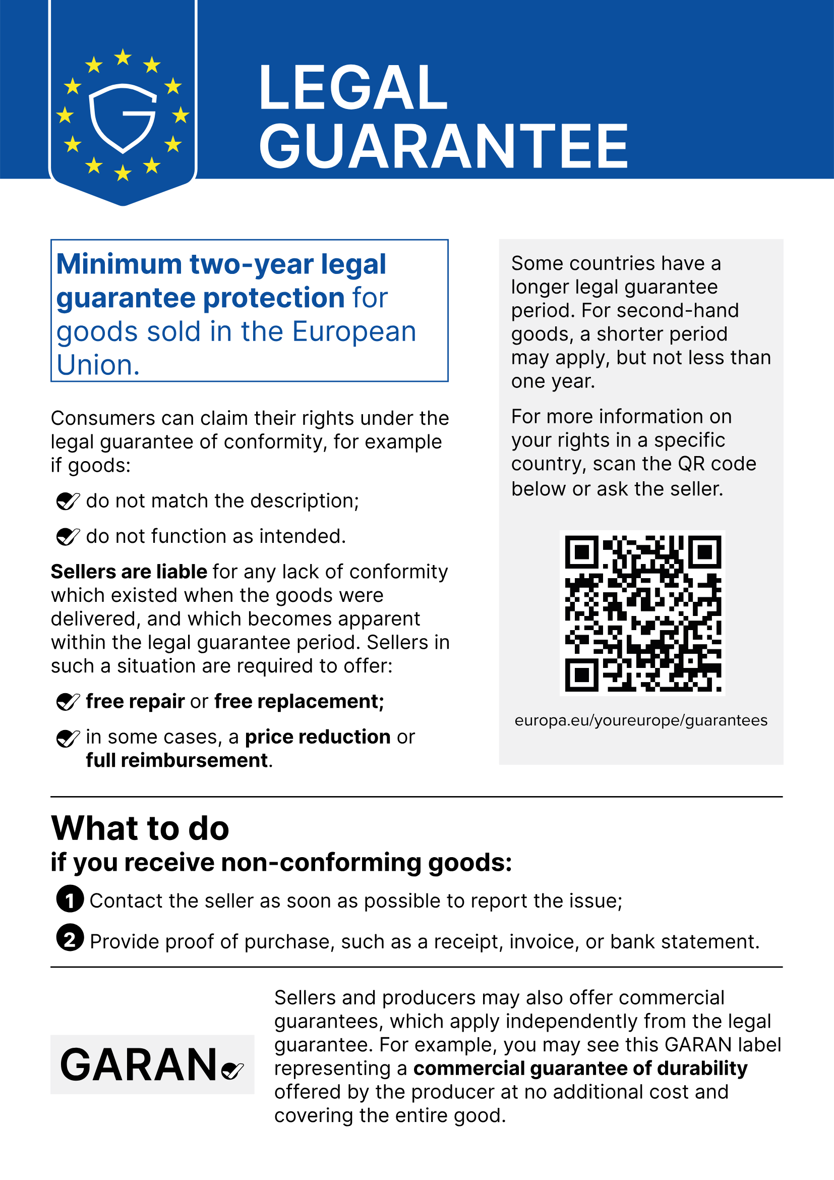 EU notice on the legal guarantee: minimum two-year legal guarantee protection for goods sold in the European Union. Information on your rights at europa.eu/youreurope/guarantees.